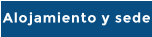 Alojamiento y sede